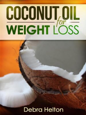 cover image of Coconut Oil For Weight Loss